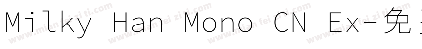 Milky Han Mono CN Ex字体转换